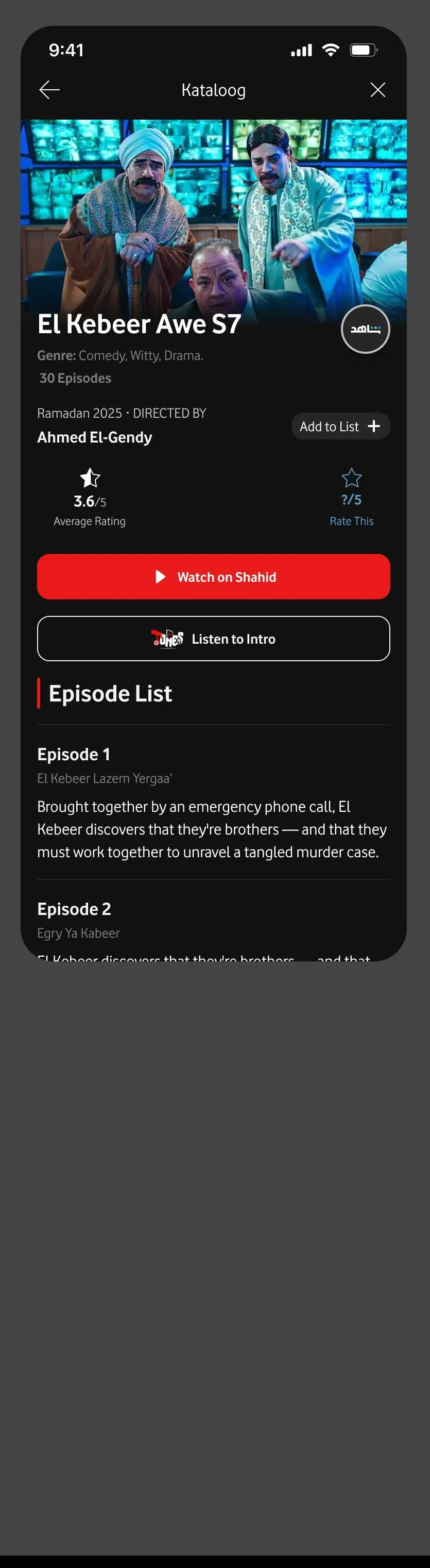 El Kataloog episode list for a Ramadan series, showing average rating, director credit, a
Watch on Shahid button, and a Listen to Intro
option